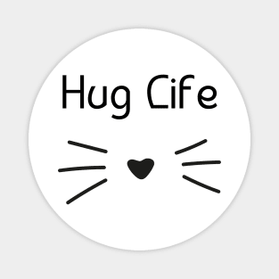 Hug Life Cat Magnet